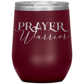 12oz Wine Insulated Tumbler, Prayer Warrior, Engraved Mug (Color: Maroon)