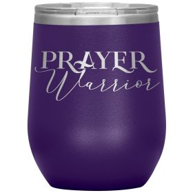 12oz Wine Insulated Tumbler, Prayer Warrior, Engraved Mug (Color: Purple)